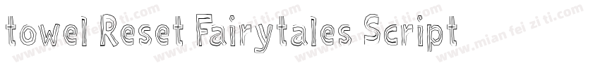 towel Reset Fairytales Script Regu字体转换